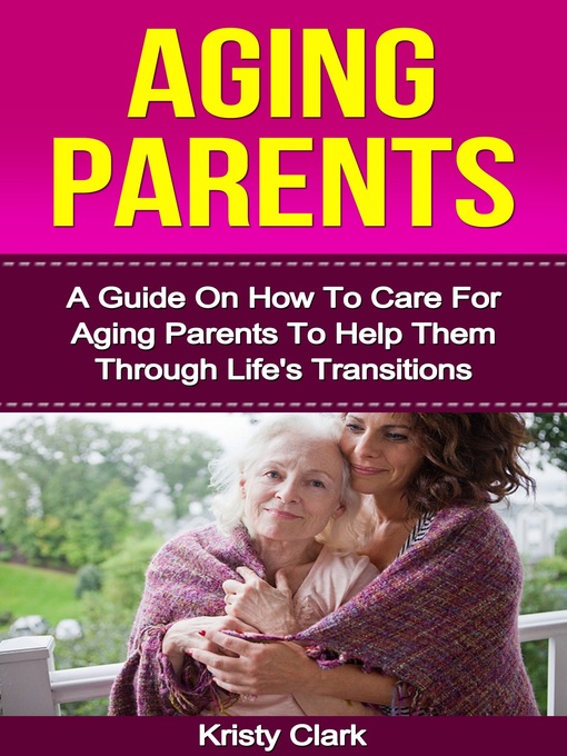 Title details for Aging Parents by Kristy Clark - Available